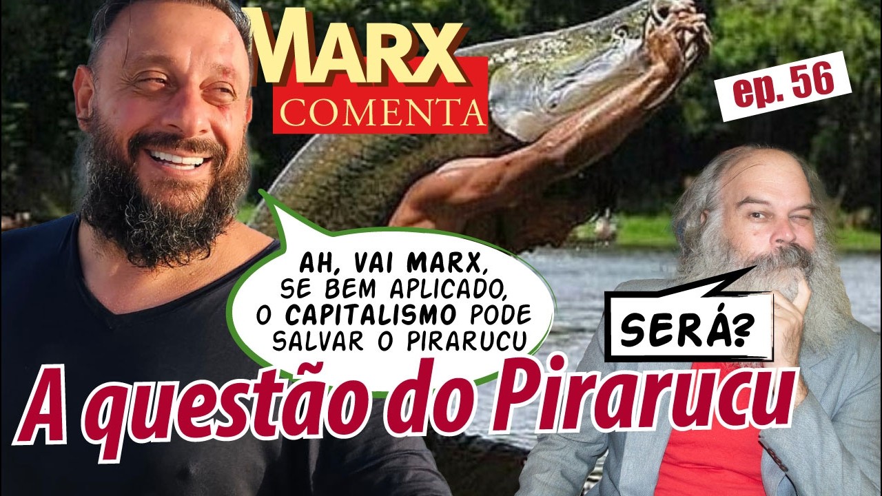 Marx Comenta: 🌊 O RIO NÃO TÁ PRA PEIXE! O Capitalismo Verde NÃO Vai Nos Salvar! 🐟🔥 [Ep56]