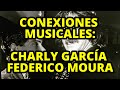 10 PUNTOS DE CONTACTO ENTRE CHARLY GARCÍA Y FEDERICO MOURA