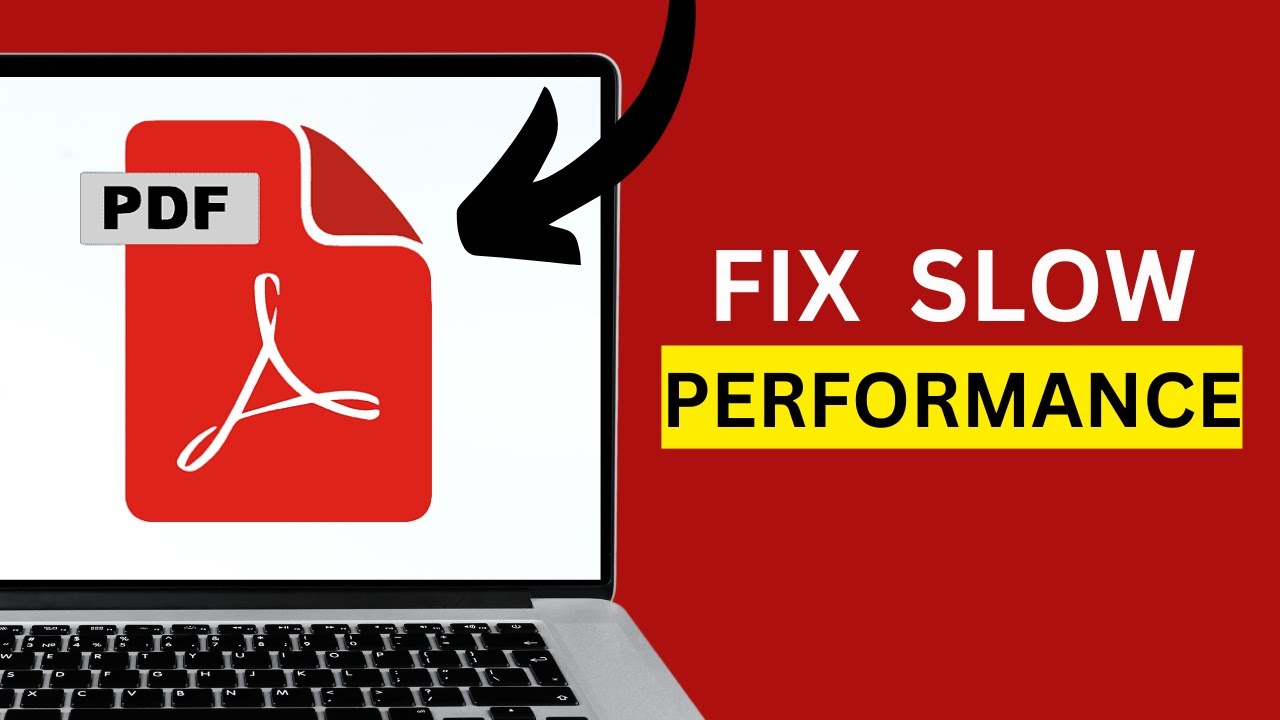 HOW TO FIX ADOBE READER SLOW PERFORMANCE ISSUE