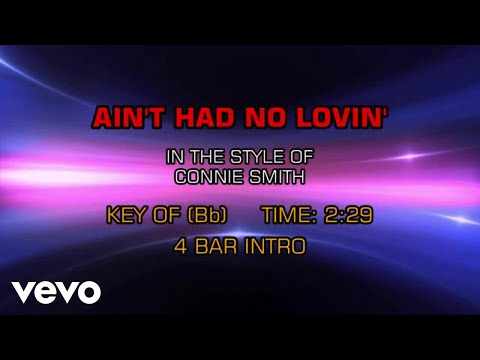 Aint Had No Loving - Connie Smith