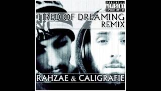 Wale - &quot;Tired of Dreaming&quot; (Remix) @_rahzae @caligrafie