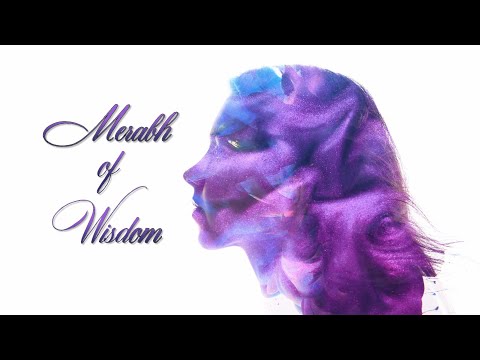 Merabh of Wisdom - from ALT Shoud 3