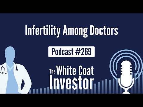 WCI Podcast #269 - Infertility Among Doctors