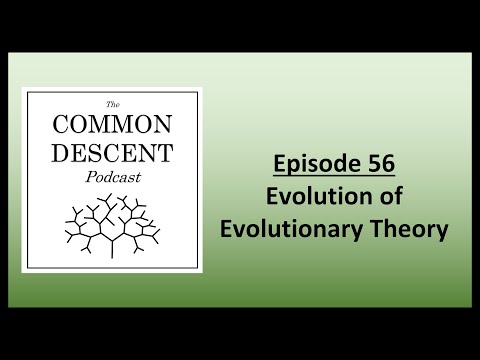 Episode 56 - The Evolution of Evolutionary Theory