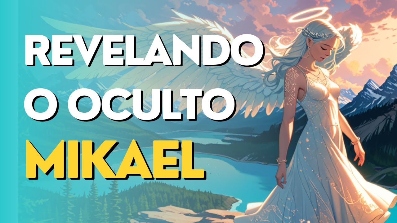 MIKAEL: O ANJO QUE REVELA O OCULTO PROTETOR DE LÍDERES E MESTRES
