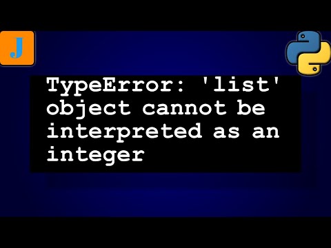 Typeerror List Object Cannot Be Interpreted As An Integer