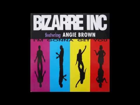 Bizarre Inc. feat. Angie Brown - I'm Gonna Get You ("KISS" Dallas Top 40 Edit) HQ