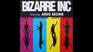 Bizarre Inc. feat. Angie Brown - I&#39;m Gonna Get You (&quot;KISS&quot; Dallas Top 40 Edit) HQ