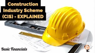 Construction Industry Scheme CIS Explained