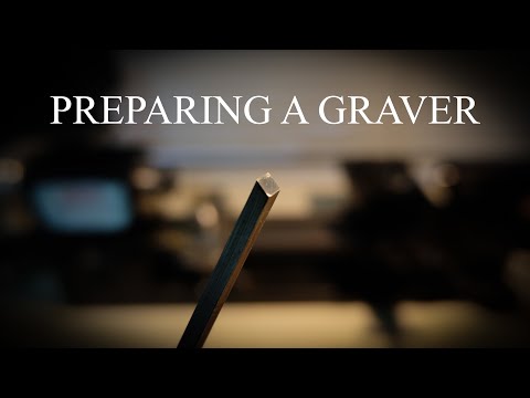 Preparing a Graver