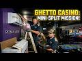 Installing A Mini Split In A Casino (In The Ghetto)