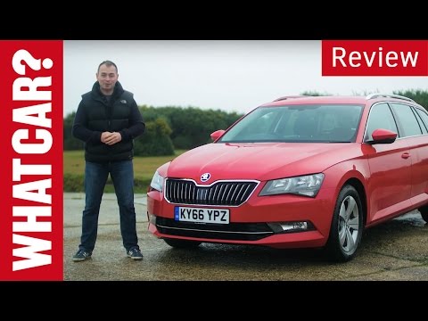 2017 Skoda Superb Estate review | What Car?