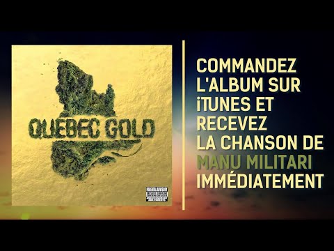 Teaser Québec Gold - La vida loca - Manu Militari
