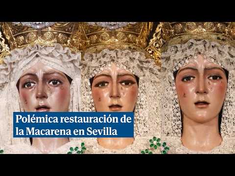 La restauración de la Macarena termina con dimisiones: la Hermandad pide perdón por el \