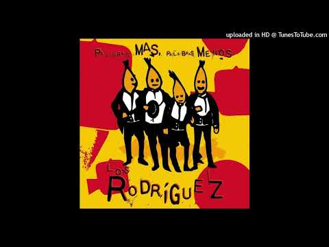 Los Rodríguez - Mucho mejor (feat. Coque Malla)