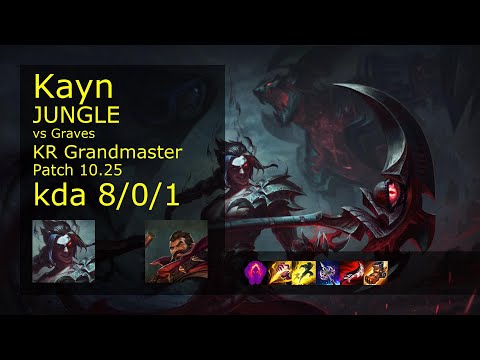 Kayn Jungle vs Graves - KR Grandmaster 8/0/1 Patch 10.25 Gameplay // [롤] 케인 vs 그레이브즈 정글