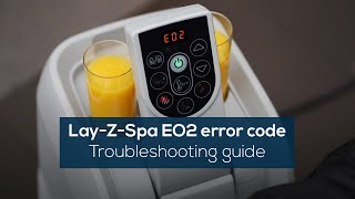 Lay-Z-Spa - How to fix an EO2 error