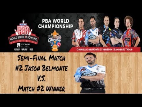 2017 PBA World Championship Semi-Final Match - Jason Belmonte V.S. ???