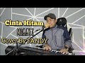 Cinta Hitam MEGGY Z Cover By FANDY