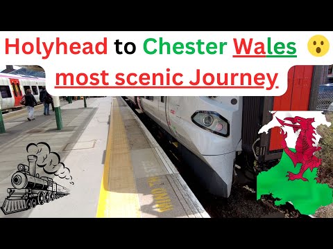 Holyhead To Chester Wales most scenic Journey, Tickets journey & city Tour 🏴󠁧󠁢󠁷󠁬󠁳󠁿     4K