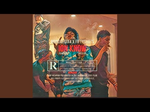 Ion Knooo (feat. FiftyShotz)