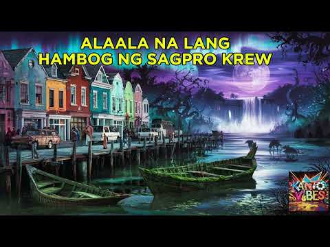 Slow rock Remix Kanto Vibes 🍀 Alaala na lang-Hambog ng Sapro Krew