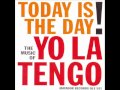Yo La Tengo - Styles of the times