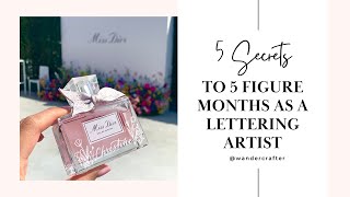 5 Secrets to 5 Figure Months for the Calligraphy Business Owner in 2023