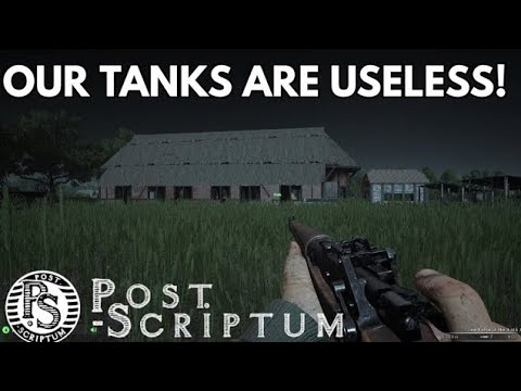 Our Tanks Are Useless - 50v50 Post Scriptum Gameplay!