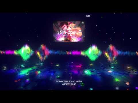 Topmodelz & DJ Fait - We Belong (Rave Mix)