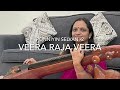 Veera Raja Veera on Veena | Ponniyin Selvan - 2 | Sai S Veena