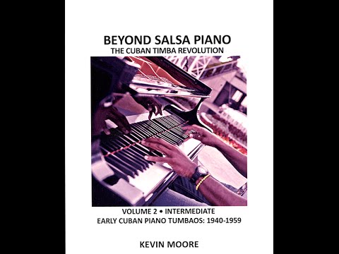 Beyond Salsa Piano Volume 2 - Early Cuban Music Tumbaos (1940 - 1959)