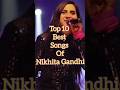 top 10 songs of nikhita gandhi #shortvideo #shorts #reels #arijitsingh#love  #trending #viral