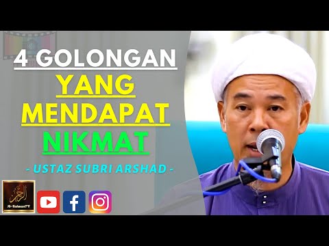 Ustaz Subri Arshad - 4 GOLONGAN YANG MENDAPAT NIKMAT