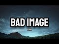 A Kay Bad Image Lyrics