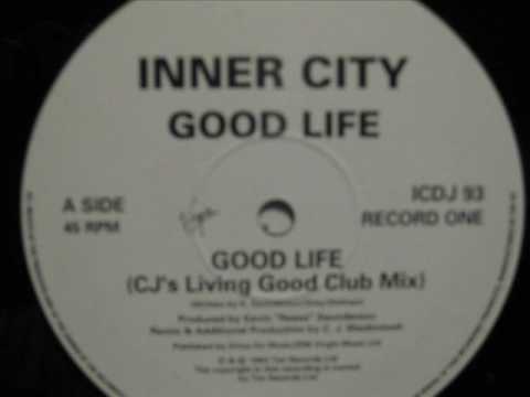 Inner City - Good Life - (CJ's Living Good Club Mix)