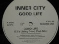 Inner City - Good Life - (CJ's Living Good Club Mix)