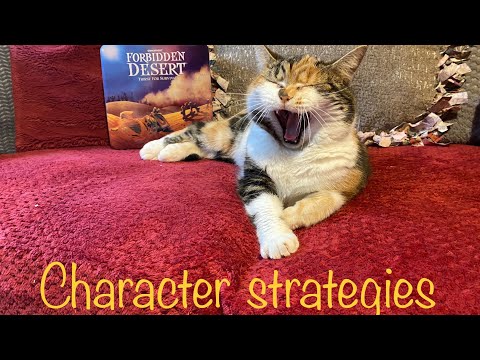 Forbidden Desert: Character strategy guide