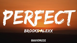 Brooke Alexx - Perfect (Lyrics)