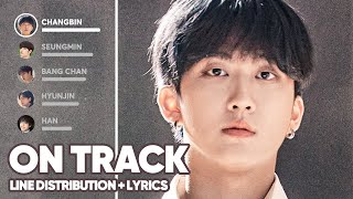 Download lagu Stray Kids - Mixtape : On Track (Line Distribution   Lyrics Color Coded) PATREON REQUESTED mp3