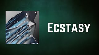 Calvin Harris - Ecstasy (Lyrics)