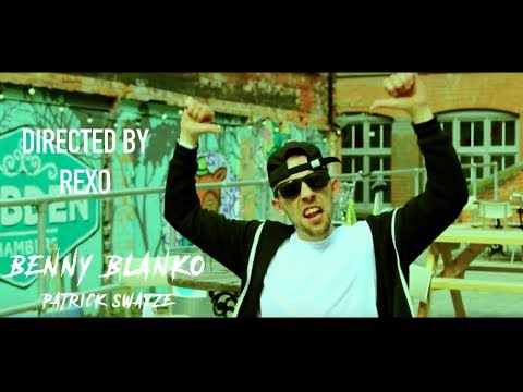Benny Blanko - Patrick Swayze [Music Video]