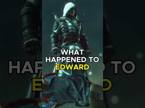 WHAT HAPPENED TO EDWARD AFTER BLACK FLAG? #edwardkenway #assassinscreed #shorts