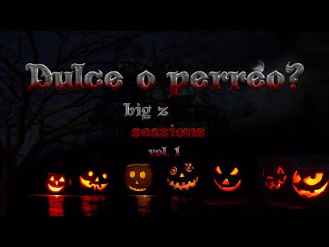 Dulce o perreo? mix // Halloween set // Big Z  #perreo #reggaeton
