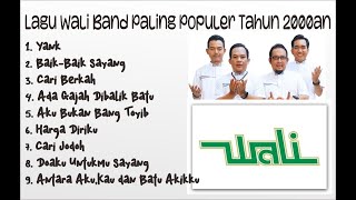 Download lagu Lagu Populer Tahun 2000an Wali Band Full Album mp3