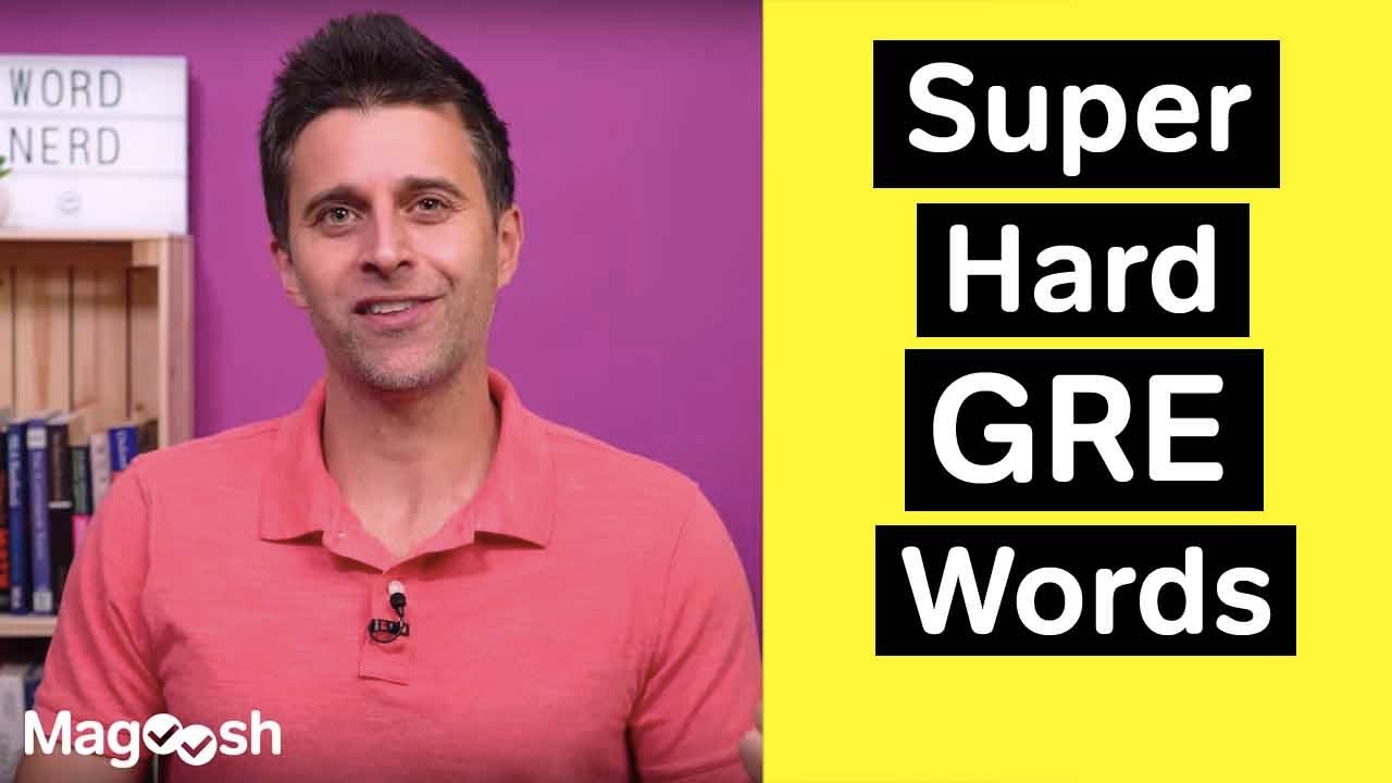 Super Hard GRE Words - GRE Vocabulary Wednesday