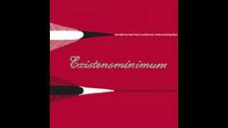 Existensminimum - One day I shall die