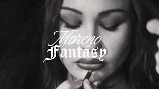 Moreno Fantasy Lyrics English Translation