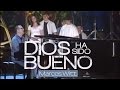 Marcos Witt - Dios Ha Sido Bueno (Video En Vivo)