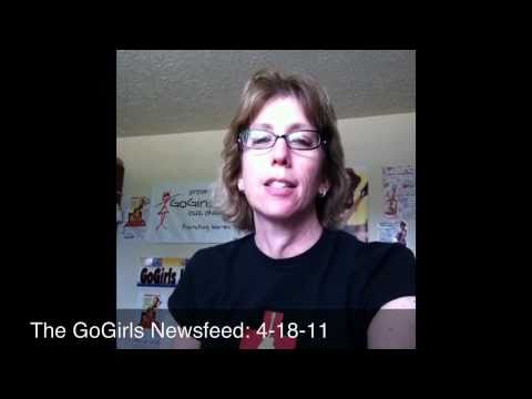 GoGirls Newsfeed with Madalyn Sklar: 4-18-11